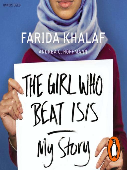 Title details for The Girl Who Beat ISIS by Farida Khalaf - Available